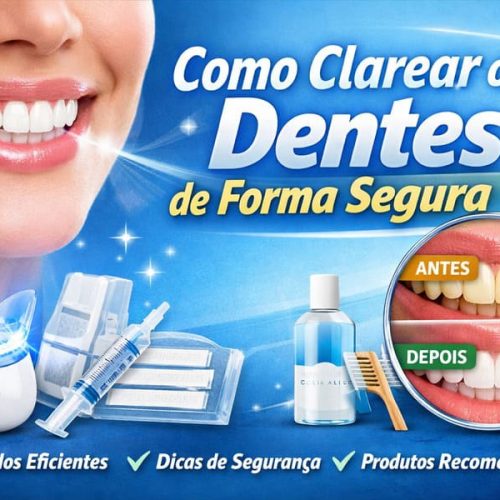 Imagem ilustrativa sobre como clarear os dentes de forma segura, mostrando sorriso branco, comparação antes e depois e produtos para clareamento dental